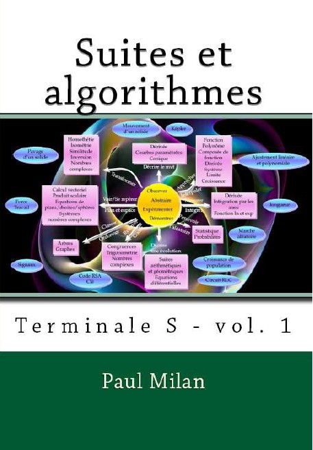 Cours suites algorithmes terminale S : vol 1